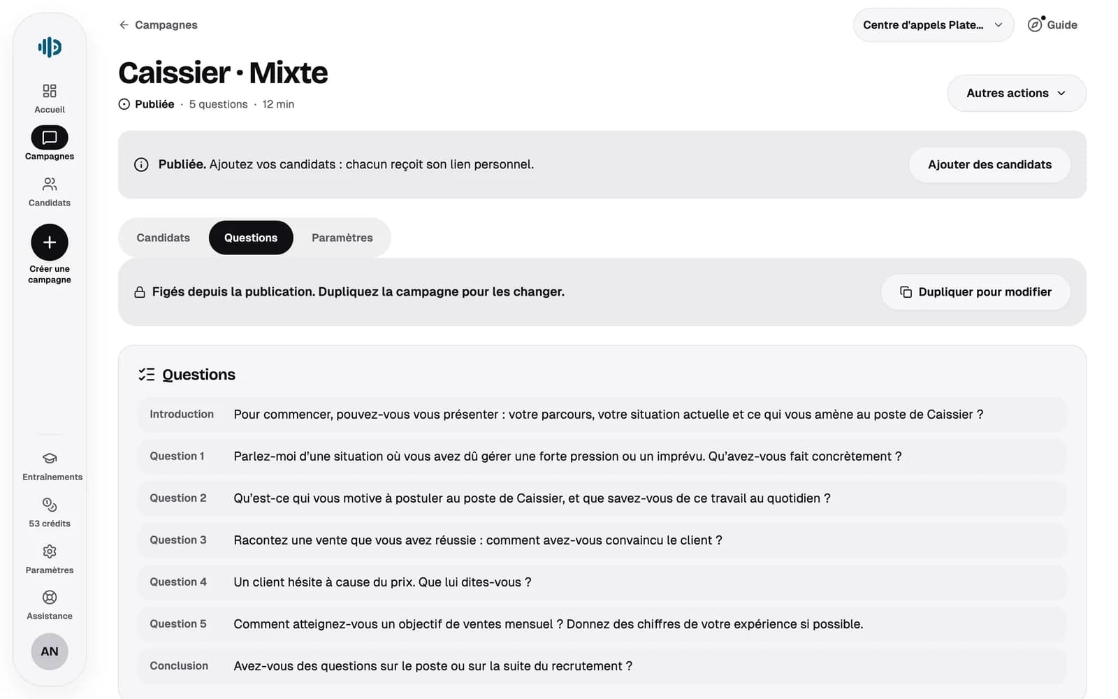 Une campagne de caissier publiée, onglet Questions : une introduction, cinq questions et une conclusion.